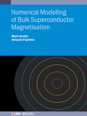 cover image of Numerical Modelling of Bulk Superconductor Magnetisation